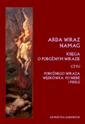 Arda Wiraz Namag. Księga o pobożnym Wirazie. Pobożnego Wiraza wędrówka po niebie i piekle - audiobook