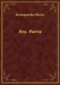 Ave, Patria - ebook