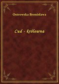 Cud - królewna - ebook