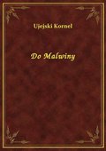 Do Malwiny - ebook