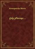 Gdy płacząc... - ebook