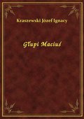 Głupi Maciuś - ebook