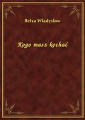 Kogo masz kochać - ebook