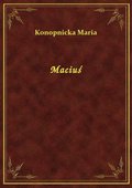 Maciuś - ebook