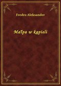 Małpa w kąpieli - ebook