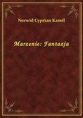 Marzenie: Fantazja - ebook