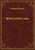 Miłość miłość rodzi - ebook