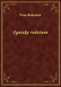 Ognisko rodzinne - ebook