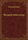 Początek świata pracy - ebook