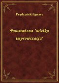 Powstańcza "wielka improwizacja" - ebook