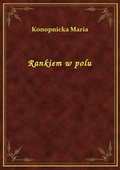 Rankiem w polu - ebook