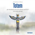 Totem. Jak zbudować poczucie własnej wartości? Instrukcja obsługi - audiobook