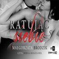 Ratując siebie - audiobook