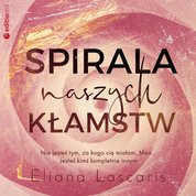 : Spirala naszych kłamstw - audiobook