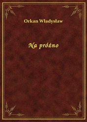 : Na próżno - ebook