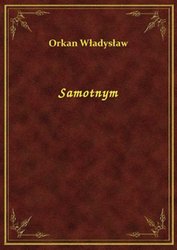 : Samotnym - ebook