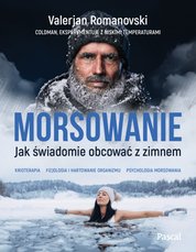 : Morsowanie. Jak świadomie obcować z zimnem - ebook